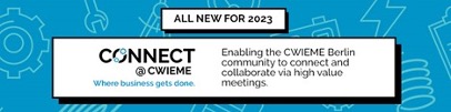 Connect @ CWIEME banner with light blue background and drawings of tools and electricity symbols. It has the text, “All New for 2023” at the top. The logo of Connect @ CWIEME is on the left and text on the right reads, “Enabling the CWIEME Berlin community to connect and collaborate via high value meetings.”