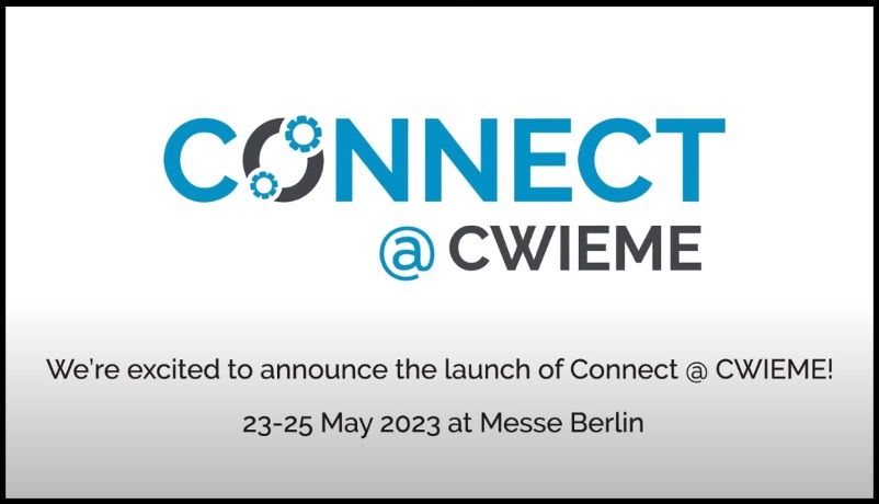Connect @ CWIEME banner with white background and black border and text underneath that says “We’re excited to announce the launch of Connect @CWIEME! 23-25 May 2023 at Messe Berlin
