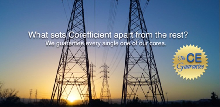 A backdrop of power transmission lines at sunset. It poses the question, "What sets Corefficient apart from the rest?" and answers it with their commitment to quality, stating, "We guarantee every single one of our cores." The visual also includes "The CE Guarantee" badge, which signifies Corefficient's assurance of excellence and adherence to standards.